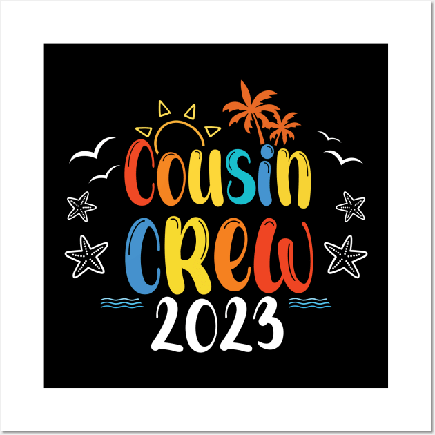 Cousin Crew 2023, Cousin Crew 2023 Family Making Memories Wall Art by chidadesign